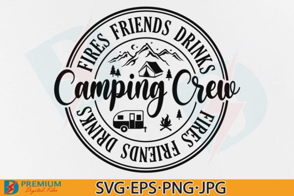 Camping Crew SVG, Funny Friends Camp PNG Graphics and T-Shirt Designs