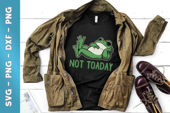Cute Frog Pun Not Toaday Funny SVG Graphics and Crafts