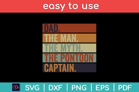 Dad Man Myth Pontoon Captain Funny Svg Graphics and Crafts