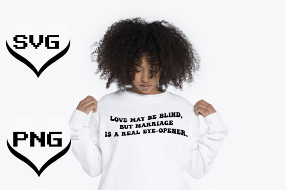Funny Love Quote Svg T Shirt Graphics