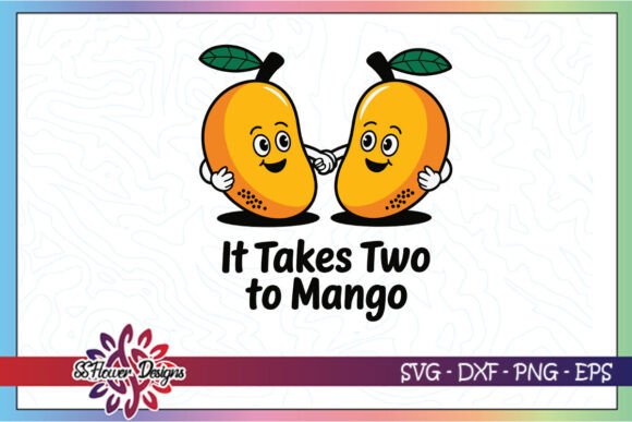 It Takes Two to Mango Dancing Funny SVG