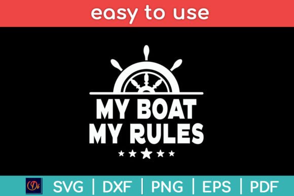 My Boat My Rules Captain Funny Svg Graphics and Crafts