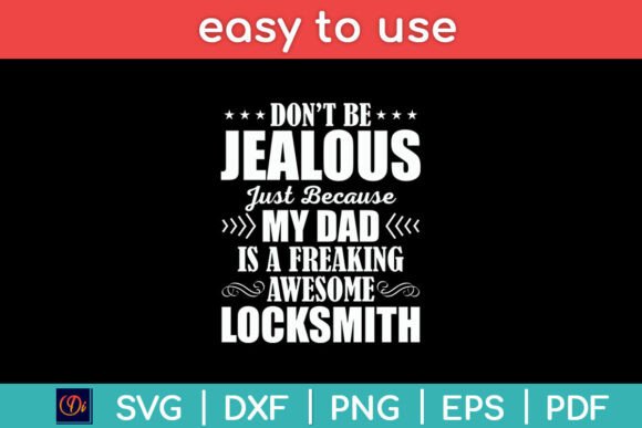 My Dad is an Awesome Locksmith Funny Svg Graphics in Crafts